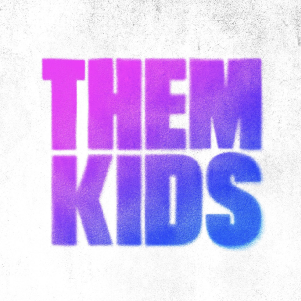 THEM KIDS
